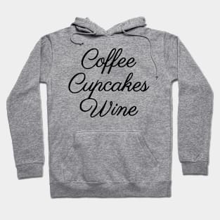 Coffee Cupcakes Wine Hoodie